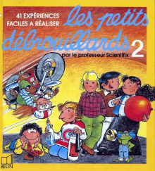 Les petits débrouillards, Tome 2. 